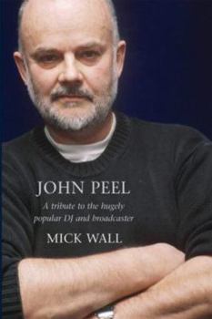 JOHN PEEL: A TRIBUTE TO THE MUCH-LOVED DJ AND BROADCASTER.