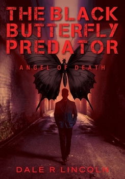 Paperback The Black Butterfly Predator: Angel of Death Book