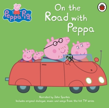 Paperback Peppa Pig: On the Road with Peppa Book