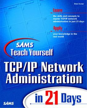 Paperback Teach Yourself TCP/IP Network Administration in 21 Days Book