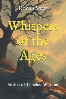 Paperback Whispers of the Ages: Stories of Timeless Wisdom Book