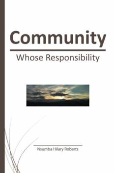 Hardcover Community: Whose Responsibility Book