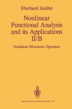 Paperback Nonlinear Functional Analysis and Its Applications: II/B: Nonlinear Monotone Operators Book