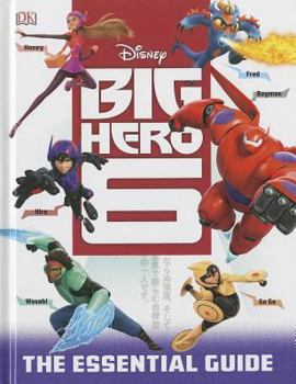 Hardcover Big Hero 6: The Essential Guide Book