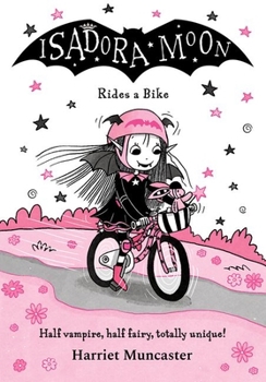 Isadora Moon Rides a Bike - Book #21 of the Isadora Moon