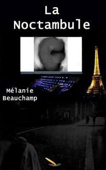 Paperback La Noctambule [French] Book