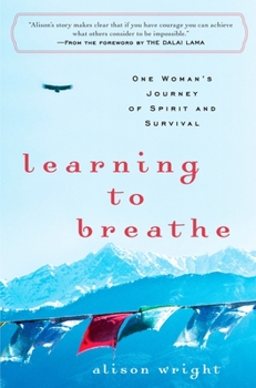 Paperback Learning to Breathe: One Woman's Journey of Spirit and Survival Book