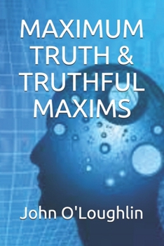 Paperback Maximum Truth & Truthful Maxims Book