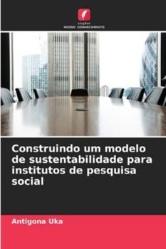 Paperback Construindo um modelo de sustentabilidade para institutos de pesquisa social [Portuguese] Book