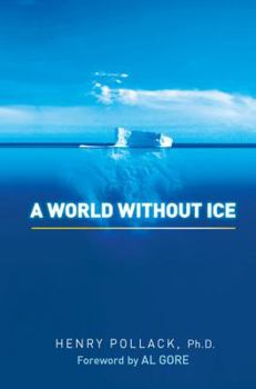 Hardcover A World Without Ice Book