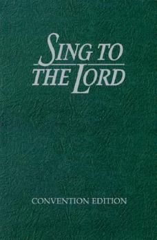 Paperback Sing To The Lord, Convention Ed. Book