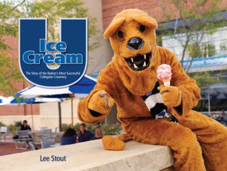 Hardcover Ice Cream U: The Story of the Nation's Most Successful Collegiate Creamery Book