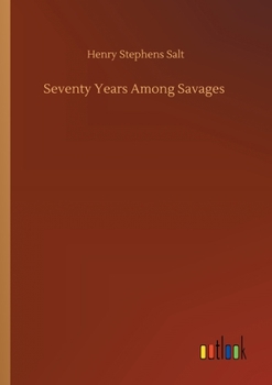 Paperback Seventy Years Among Savages Book