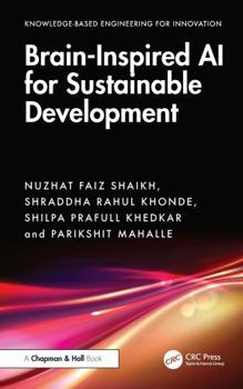 Hardcover Brain-Inspired AI for Sustainable Development (Knowledge-based Engineering for Innovation) Book
