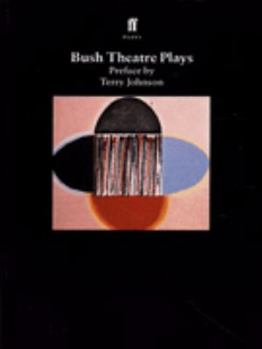 Paperback New Plays from the Bush Theatre Book