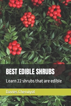 Paperback Best Edible Shrubs: Learn 22 shrubs that are edible Book