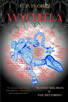 Paperback Wychella: Blood Sibllings & The Becoming Book