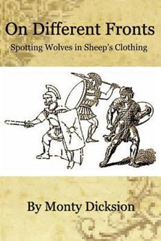 Paperback On Different Fronts: Spotting Wolves in Sheep's Clothing Book