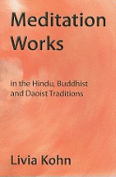 Paperback Meditation Works in the Hindu, Buddhist, and Daoist Traditions Book