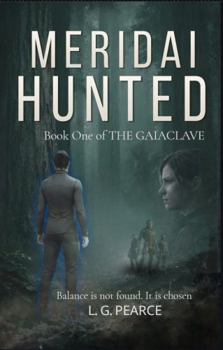 Paperback Meridai Hunted: Gaiaclave Chronicles: Book One Book