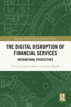 Paperback The Digital Disruption of Financial Services: International Perspectives Book