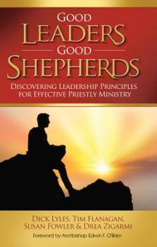 Hardcover Good Leaders, Good Shepherds Book