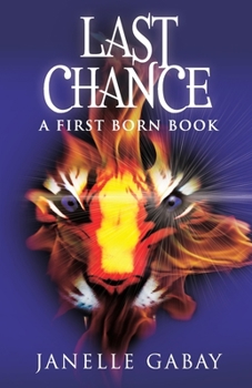 Last Chance : A First Born Book from the Guardians of Dare Chronicles