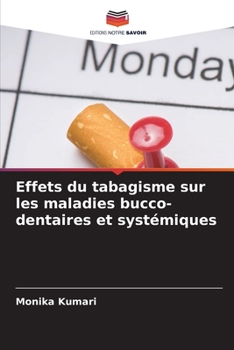 Paperback Effets du tabagisme sur les maladies bucco-dentaires et systémiques [French] Book