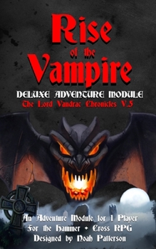 Paperback Rise of the Vampire: Deluxe Adventure Module Book