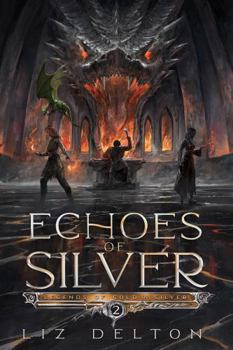Echoes of Silver (Legends of Gold and Silver)