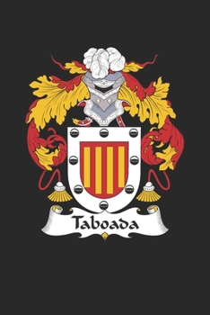 Paperback Taboada: Taboada Coat of Arms and Family Crest Notebook Journal (6 x 9 - 100 pages) Book
