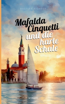 Paperback Mafalda Cinquetti und die harte Schale: Mafaldas dritter Fall [German] Book