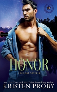 Honor : A Heroes of Big Sky Novella