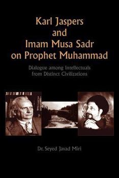 Paperback Karl Jaspers and Imam Musa Sadr On Prophet Muhammad Book