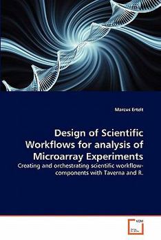 Paperback Design of Scientific Workflows for analysis of Microarray Experiments Book