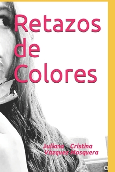 Paperback Retazos de Colores [Spanish] Book