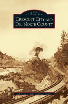 Hardcover Crescent City and del Norte County Book