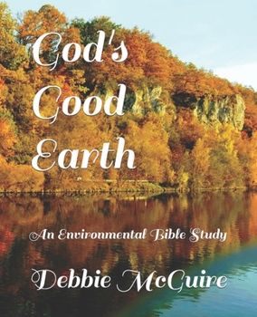 Paperback God's Good Earth: An Environmental Bible Study Book