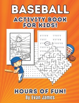 Paperback Baseball Activity Book for Kids: Awesome Baseball Fun for Kids Ages 8 to 10 Book