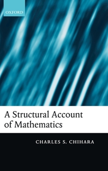 Hardcover A Structural Account of Mathematics Book