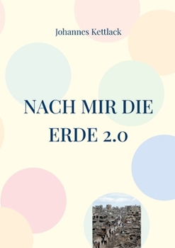 Paperback Nach mir die Erde 2.0 [German] Book