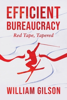 Paperback Efficient Bureaucracy: Red Tape, Tapered Book