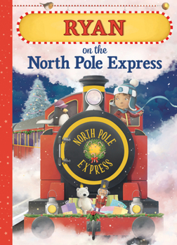 Hardcover Ryan on the North Pole Express Book