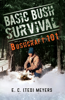 Paperback Basic Bush Survival: Bushcraft 101 Book