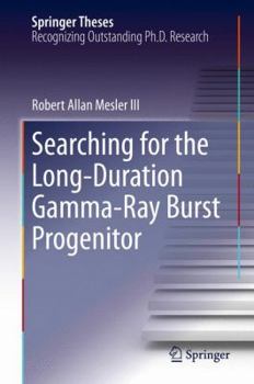 Hardcover Searching for the Long-Duration Gamma-Ray Burst Progenitor Book