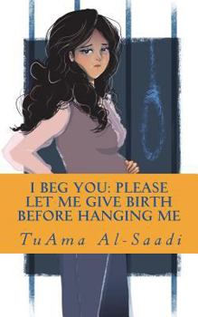 Paperback I beg you: please let me give birth before hanging me Book