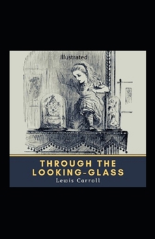 Paperback Through the Looking Glass Illustrated Book