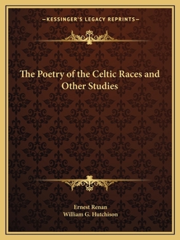 The Poetry of the Celtic Races, and Other Studies (Irish History & Culture)