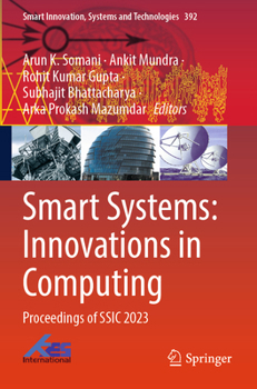 Paperback Smart Systems: Innovations in Computing: Proceedings of SSIC 2023 (Smart Innovation, Systems and Technologies, 392) Book