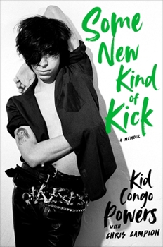 Hardcover Some New Kind of Kick: A Memoir Book